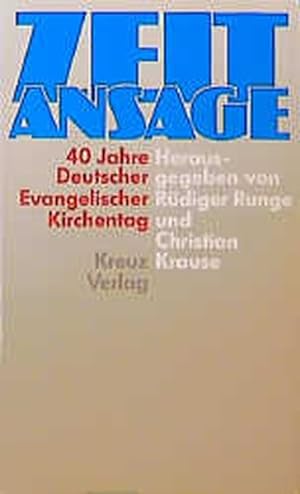 Seller image for Zeitansage. 40 Jahre Deutscher Evangelischer Kirchentag for sale by Antiquariat Armebooks
