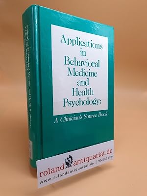 Immagine del venditore per Applications in Behavioral Medicine and Health Psychology: A Clinicians Source Book venduto da Roland Antiquariat UG haftungsbeschrnkt