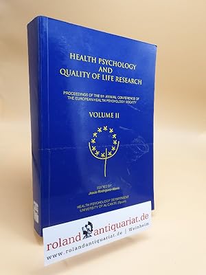 Image du vendeur pour Health Psychology and Quality of Life Research. Proceedings of the 8th Annual Conference of the European Health Psychology Society Vol. 2 mis en vente par Roland Antiquariat UG haftungsbeschrnkt