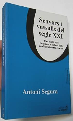 Imagen del vendedor de SENYORS I VASSALLS DEL SEGLE XXI a la venta por Librovicios