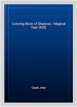 Image du vendeur pour Coloring Book of Shadows : Magical Year (#20) mis en vente par GreatBookPricesUK
