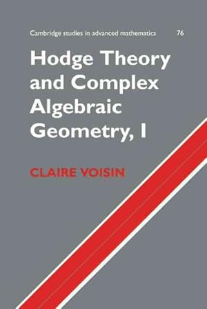 Seller image for Hodge Theory and Complex Algebraic Geometry for sale by GreatBookPrices