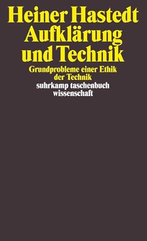 Seller image for Aufklrung und Technik : Grundprobleme einer Ethik der Technik. Suhrkamp-Taschenbuch Wissenschaft ; 1141 for sale by NEPO UG