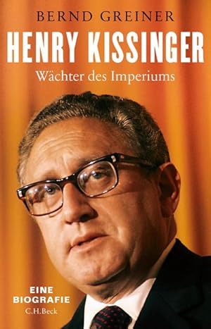 Bild des Verkufers fr Henry Kissinger : Wchter des Imperiums zum Verkauf von AHA-BUCH GmbH