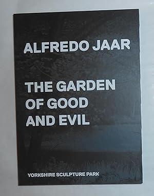 Seller image for Alfredo Jaar - The Garden of Good and Evil (Yorkshire Sculpture Park permanent installation September 2019) for sale by David Bunnett Books
