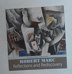 Bild des Verkufers fr Robert Marc - Reflections and Rediscovery - A Selling Exhibition (E & R Cyzer and Alon Zakaim Fine Art, London 11 March - 8 April 2011) zum Verkauf von David Bunnett Books
