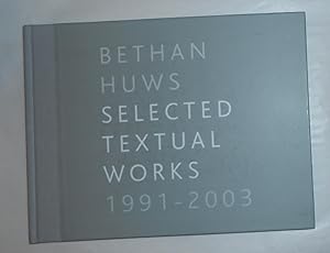 Image du vendeur pour Bethan Huws - Selected Textual Works 1991 - 2003 - Foyer (Kunsthalle Dusseldorf 10 August - 28 September 2003) mis en vente par David Bunnett Books