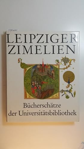 Bild des Verkufers fr Leipziger Zimelien : Bcherschtze der Universittsbibliothek zum Verkauf von Gebrauchtbcherlogistik  H.J. Lauterbach