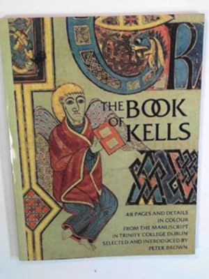 Image du vendeur pour The Book of Kells mis en vente par Cotswold Internet Books