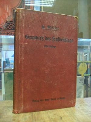 Bild des Verkufers fr Grundri des Hufbeschlags, zugleich 11. Auflage der "Anleitung zum Bestehen der Hufschmiedeprfung", zum Verkauf von Antiquariat Orban & Streu GbR