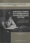 Seller image for Veinticinco estampas de la Espaa Antigua cincuenta aos despus (1967-2017): En torno a la obra de Antonio Garca y Bellido y su actualizacin cientfica for sale by Agapea Libros