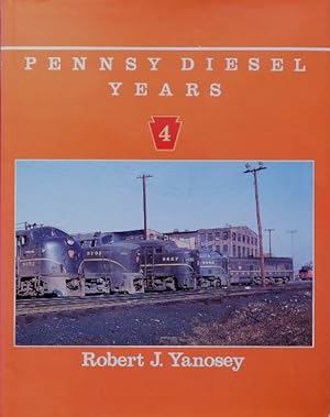 Seller image for PENNSY DIESEL YEARS 4 for sale by Martin Bott Bookdealers Ltd