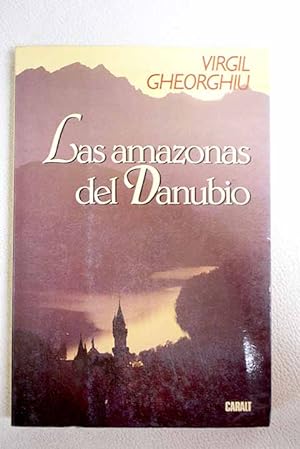 Imagen del vendedor de Las amazonas del Danubio a la venta por Alcaná Libros