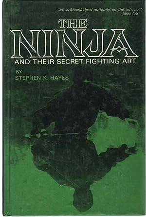 Seller image for THE NINJA AND THEIR SECRET FIGHTING ART for sale by The Avocado Pit