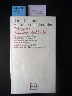 Immagine del venditore per Petrus Canisius Humanist und Europer. Reden in der Frankfurter Paulskirche. venduto da Augusta-Antiquariat GbR