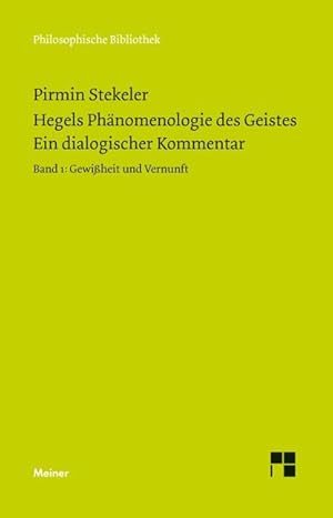 Bild des Verkufers fr Hegels Phaenomenologie des Geistes. Ein dialogischer Kommentar. Band 1: Gewissheit und Vernunft zum Verkauf von moluna