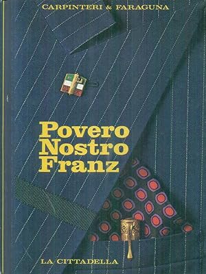 Bild des Verkufers fr Povero nostro Franz zum Verkauf von Librodifaccia