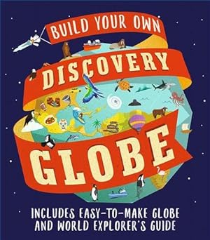 Immagine del venditore per Discovery Globe: Build-your-own Globe Kit venduto da GreatBookPrices