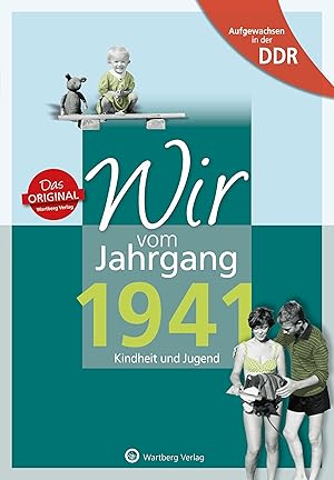 Immagine del venditore per Aufgewachsen in der DDR - Wir vom Jahrgang 1941 venduto da moluna