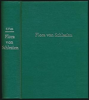 Flora von Schlesien preussischen und österreichischen Antheils, enthaltend die wildwachsenden, ve...