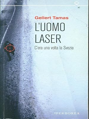 Seller image for L'uomo laser for sale by Librodifaccia