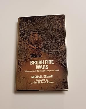 Seller image for Brush Fire Wars - Minor Campaigns of the British Army Since 1945 for sale by CURIO
