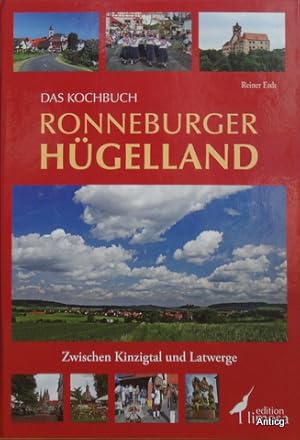 Bild des Verkufers fr Das Kochbuch Ronneburger Hgelland. Zwischen Kinzigtal und Latwerge. zum Verkauf von Antiquariat Gntheroth