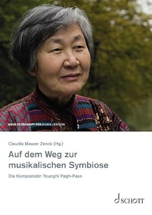 Seller image for Auf dem Weg zur musikalischen Symbiose : Die Komponistin Younghi Pagh-Paan for sale by AHA-BUCH GmbH