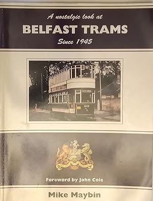 A Nostalgic Look at Belfast Trams Since 1945