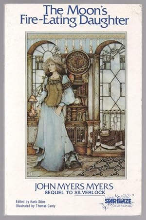 Seller image for The Moon's Fire-Eating Daughter by John Myers Myers (First Edition) for sale by Heartwood Books and Art