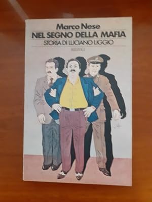 Seller image for NEL SEGNO DELLA MAFIA, for sale by Libreria antiquaria Pagine Scolpite