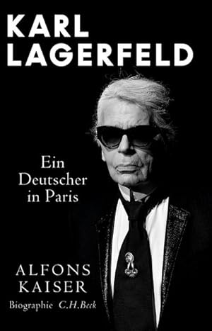 Bild des Verkufers fr Karl Lagerfeld : Ein Deutscher in Paris zum Verkauf von AHA-BUCH GmbH