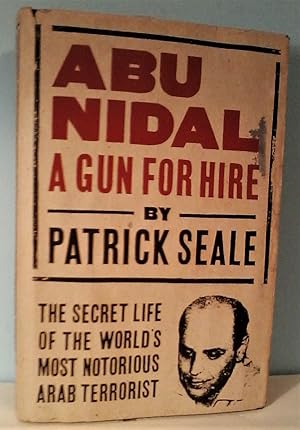 Abu Nidal : A Gun for Hire