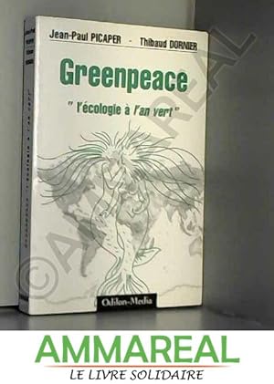 Seller image for Greenpeace: L'cologie  l'an vert for sale by Ammareal