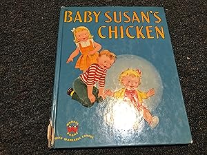 Bild des Verkufers fr BABY SUSAN'S CHICKEN zum Verkauf von Betty Mittendorf /Tiffany Power BKSLINEN