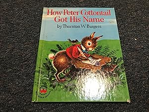 Seller image for HOW PETER COTTONTAIL GOT HIS NAME for sale by Betty Mittendorf /Tiffany Power BKSLINEN