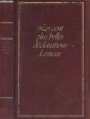 Bild des Verkufers fr Les cent plus belles dclarations d'amour zum Verkauf von Le-Livre
