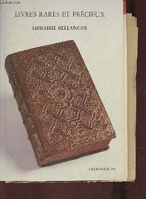 Bild des Verk�ufers f�r Catalogue 139- Livres rares et pr�cieux Librairie Bellanger zum Verkauf von Le-Livre