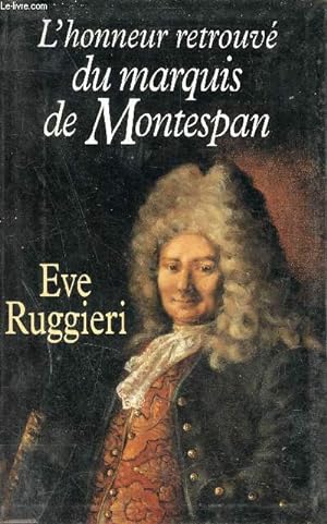 Image du vendeur pour L'honneur retrouv du Marquis de Montespan. mis en vente par Le-Livre