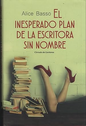 Bild des Verkufers fr EL INESPERADO PLAN DE LA ESCRITORA SIN NOMBRE zum Verkauf von Librera Hijazo