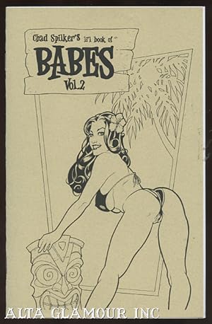 Image du vendeur pour CHAD SPILKER'S LI'L BOOK OF BABES Vol. 2 mis en vente par Alta-Glamour Inc.