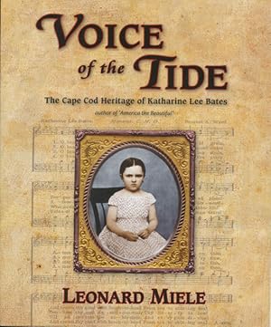 Image du vendeur pour Voice of the Tide: The Cape Cod Heritage of Katharine Lee Bates mis en vente par CorgiPack