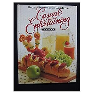 Seller image for Better Homes and Gardens Casual Entertaining Cook Book (Hardcover) for sale by InventoryMasters
