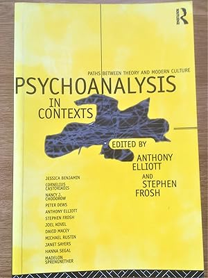 PSYCHOANALYSIS IN CONTEXTS Paths between Theory and Modern Culture