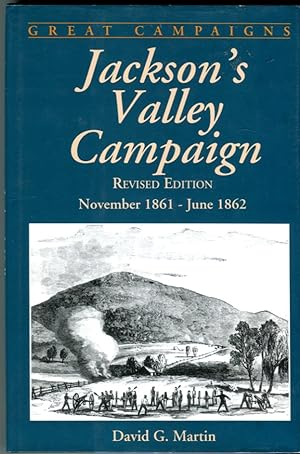 Seller image for Jackson's Valley Campaign, November 1861-June 1862 (The Great Military Campaigns of the Civil War Series) for sale by Barbarossa Books Ltd. (IOBA)