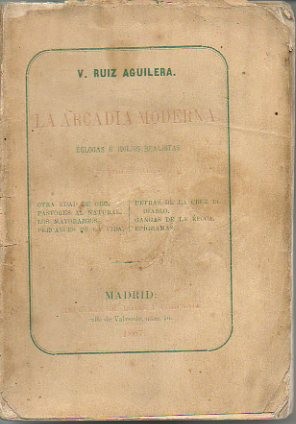 Imagen del vendedor de LA ARCADIA MODERNA, COLECCIN DE EGLOGAS E IDILIOS REALISTAS Y DE EPIGRAMAS. a la venta por Librera Javier Fernndez