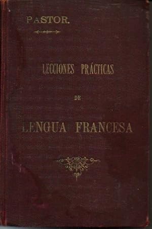 Imagen del vendedor de NOVISIMO METODO PASTOR PARA APRENDER A TRADUCIR, HABLAR Y ESCRIBIR CON SOLTURA LA LENGUA FRANCESA. (PRIMER GRADO). PRONUNCIACION, CONJUGACION Y ANALOGIA. a la venta por Librera Javier Fernndez