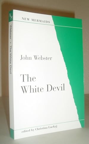 The White Devil (New Mermaids)