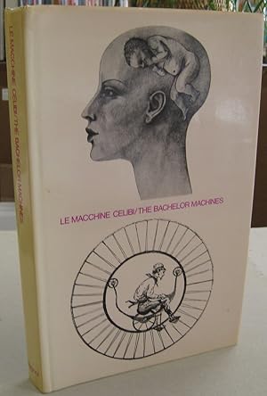 Seller image for Le Macchine Celibi / The Bachelor Machines for sale by Midway Book Store (ABAA)