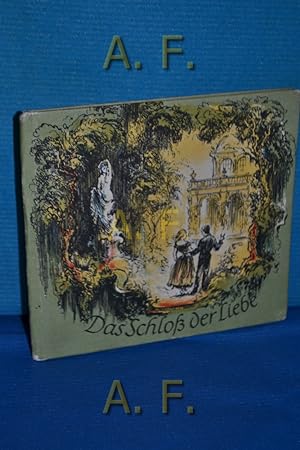 Seller image for Das Schloss der Liebe : Ein Mrchen. Wiener Bilderbcher for sale by Antiquarische Fundgrube e.U.